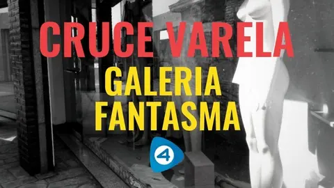 CRUCE VARELA GALERIA CUATRO MEDIOS