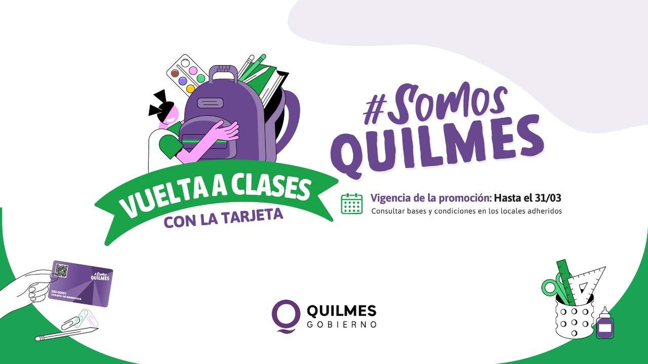 DESCUENTOS Y BENEFICIOS PARA LA COMPRA DE ÚTILES ESCOLARES PARA LOS USUARIOS DE LA TARJETA SOMOS QUILMES 1