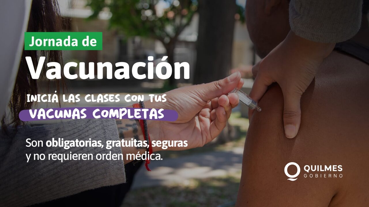 JORNADAS DE VACUNACIÓN PARA COMPLETAR EL CALENDARIO OBLIGATORIO CON VISTAS AL INICIO DE LAS CLASES EN DISTINTOS CENTROS DE SALUD DE QUILMES 1